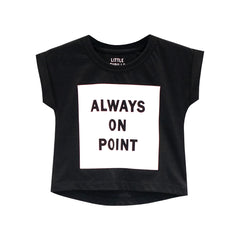 ALWAYS ON POINT GIRLS TEE